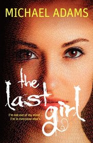 The Last Girl (Last Trilogy, Bk 1)