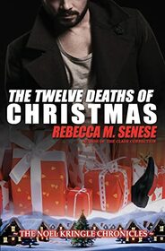 The Twelve Deaths of Christmas (The Noel Kringle Chronicles)