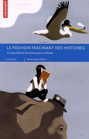Le pouvoir fascinant des histoires (French Edition)