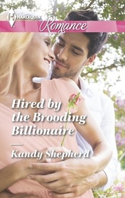 Hired by the Brooding Billionaire (Harlequin Romance, No 4485) (Larger Print)