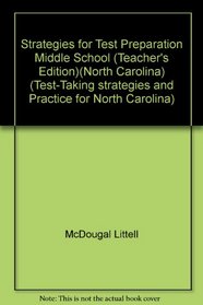 Strategies for Test Preparation Middle School (Teacher's Edition)(North Carolina) (Test-Taking strategies and Practice for North Carolina)