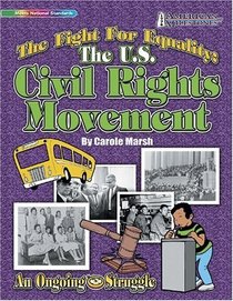The Fight for Equality: The U.S. Civil Rights Movement (American Milestones)