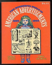 The wonderful world of American advertisements, 1865-1900