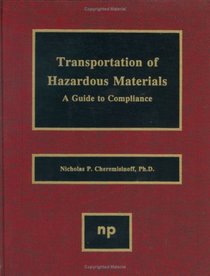Transportation of Hazardous Materials: A Guide to Compliance