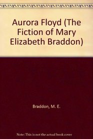 AURORA FLOYD 3VOL (The Fiction of Mary Elizabeth Braddon ; 1)