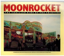 Moonrocket: The Thriller Ride of the Thirties