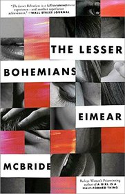 The Lesser Bohemians: A Novel