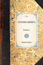 Civilized America (Travel in America)