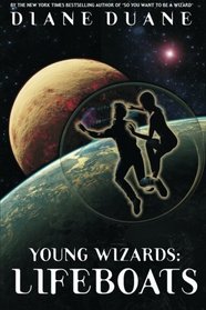 Young Wizards: Lifeboats: A Tale of the Young Wizards