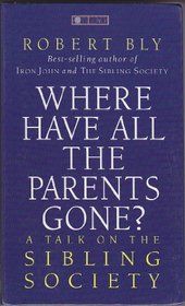Where Have All the Parents Gone (Sound Horizons Presents)