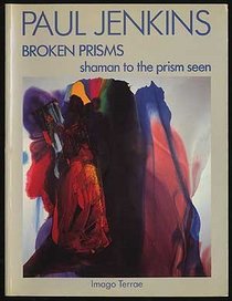 Broken Prisms, Shaman to the Prism Seen