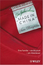 Ein Jahr Ohne Made in China (German Edition)