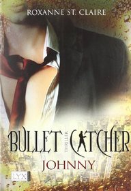 Bullet Catcher 03. Johnny