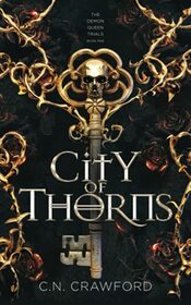 City of Thorns (Demon Queen Trials, Bk 1)