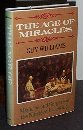 Age of Miracles: Medicine and Surgery in the Nineteenth Century