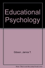 Educational Psychology: Mastering Principles and Applications
