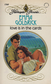 Love is in the Cards (Harlequin Presents, No 1360)