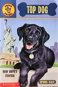 Top Dog (Puppy Patrol, No 38)