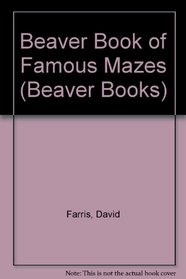 Beaver Book of Famous Mazes (Beaver Books)