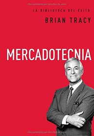 Mercadotecnia (La biblioteca del xito) (Spanish Edition)