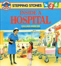 Inside a Hospital (Stepping Stones)