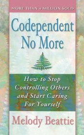 Codependent No More (Turtleback School & Library Binding Edition)