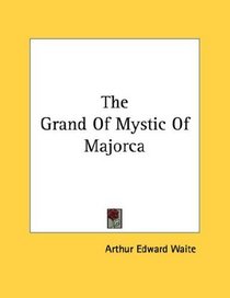 The Grand Of Mystic Of Majorca