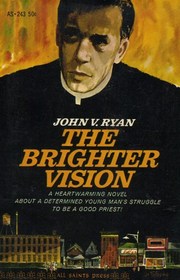 The Brighter Vision