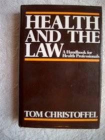 Health and the Law: A Handbook for Health Professionals