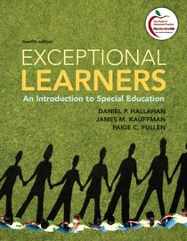Exceptional Learners: An Introduction to Special Education (12th Edition) (MyEducationLab Series)