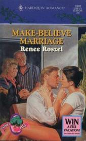 Make-Believe Marriage (Family Ties) (Harlequin Romance, No 3370)