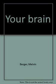 Your Brain