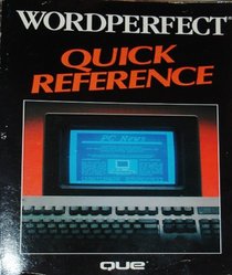 Wordperfect Quick Reference (Que Quick Reference Series)