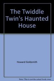 The Twiddle Twin's Haunted House