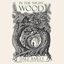 In the Night Wood: Library Edition