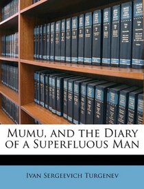 Mumu, and the Diary of a Superfluous Man