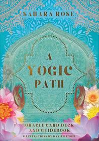 A Yogic Path Oracle Deck and Guidebook (Keepsake Box Set)