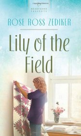 Lily of the Field (Heartsong Presents, No 934)