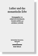 Luther und das monastische Erbe