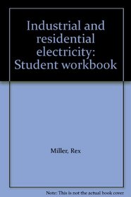 Industrial and residential electricity: Student workbook