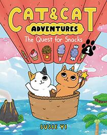 Cat & Cat Adventures: The Quest for Snacks (Cat & Cat Adventures, 1)