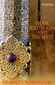 Islam, South Asia, and the West