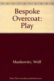 The Bespoke Overcoat: A Play in One Act