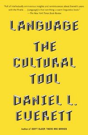 Language: The Cultural Tool (Vintage)