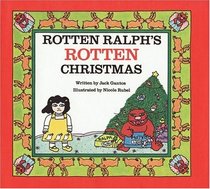 Rotten Ralph's Rotten Christmas (Rotten Ralph)