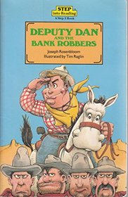Deputy Dan and the Bank Robbers (Step into Reading)