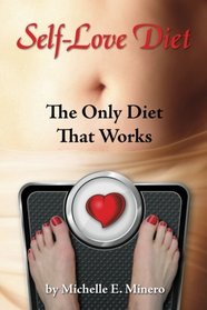 Self-Love Diet: The Only Diet That Works