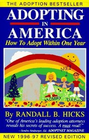 Adopting in America: How to Adopt Within One Year/1996-97