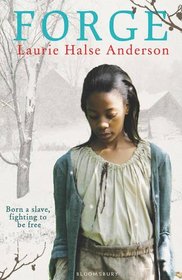 Forge. by Laurie Halse Anderson