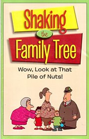 Shaking the Family Tree: Wow, Look at That Pile of Nuts!